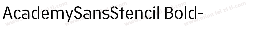 AcademySansStencil Bold字体转换